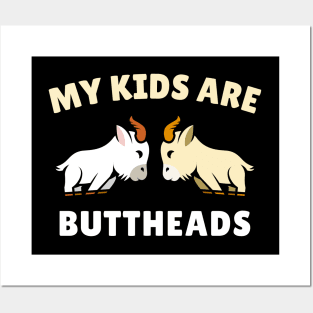 My Kids Are Buttheads Posters and Art